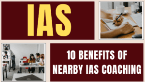 10 b enefits of nearby ias coaching