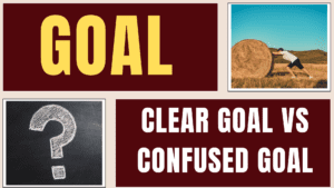 Clear Goal vs Confused Goal