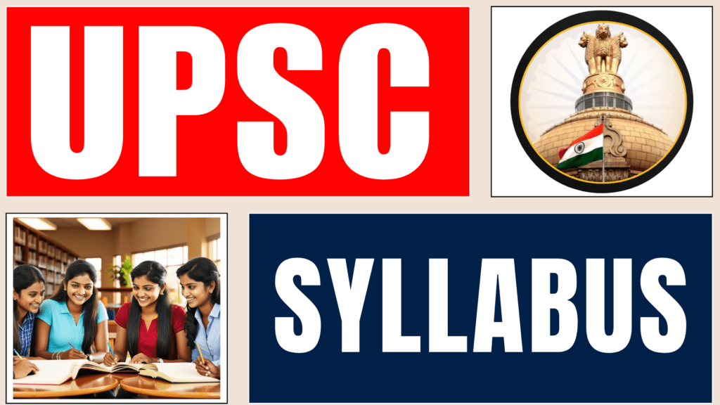 Unlock UPSC Syllabus 2025